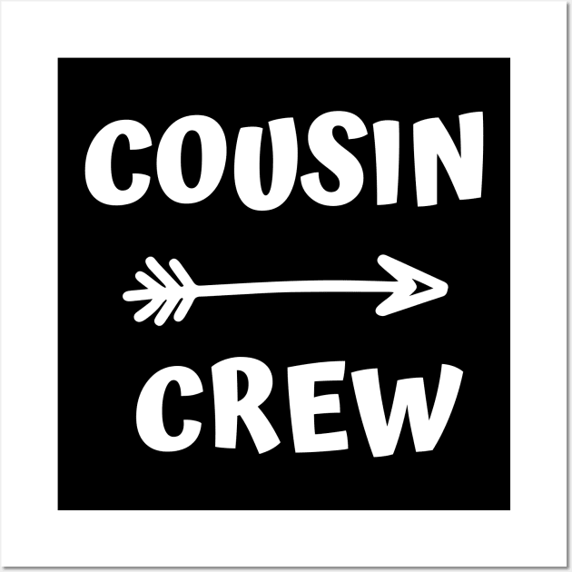 Cousin crew - cousin quote typography Wall Art by Aldrvnd